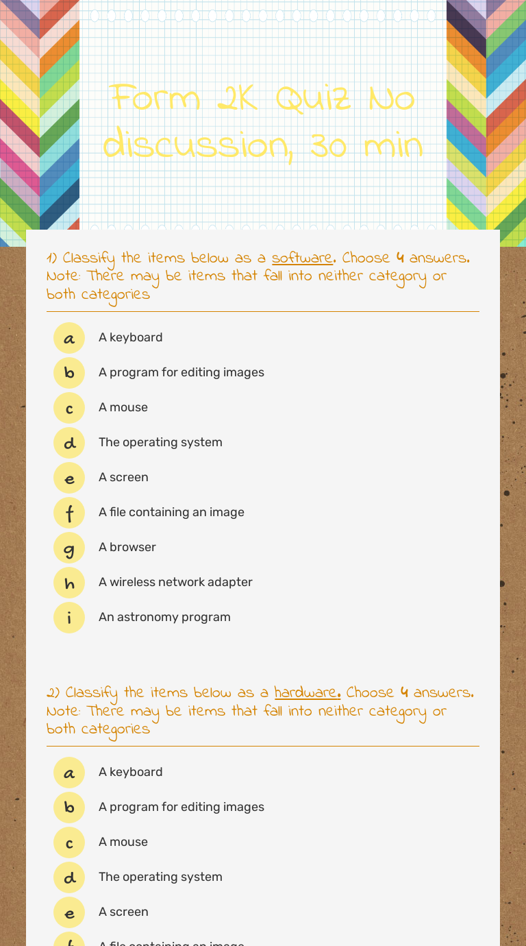 Form 2K Quiz
No discussion, 30 min worksheet preview