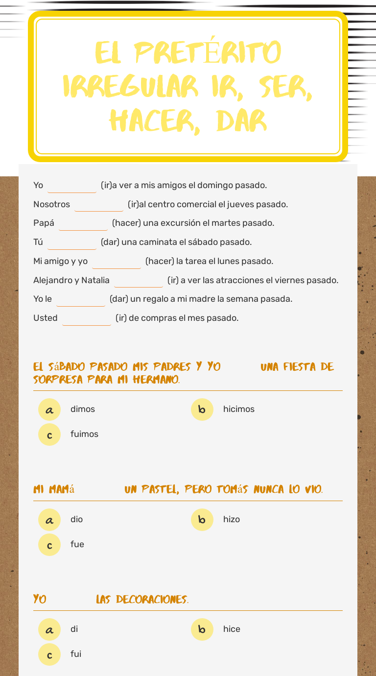 El pretérito irregular
ir, ser, hacer, dar worksheet preview image