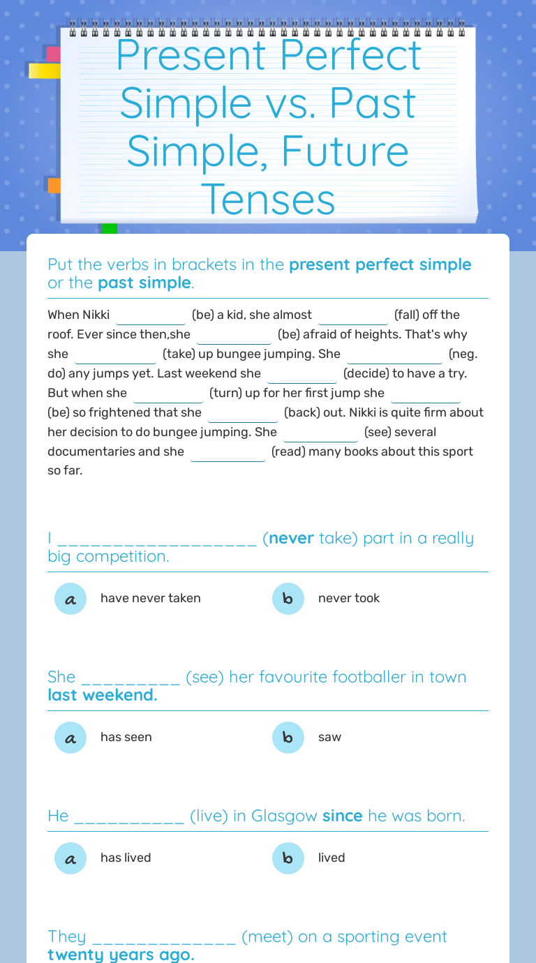 Present Perfect Simple vs. Past Simple, Future Tenses | Interactive