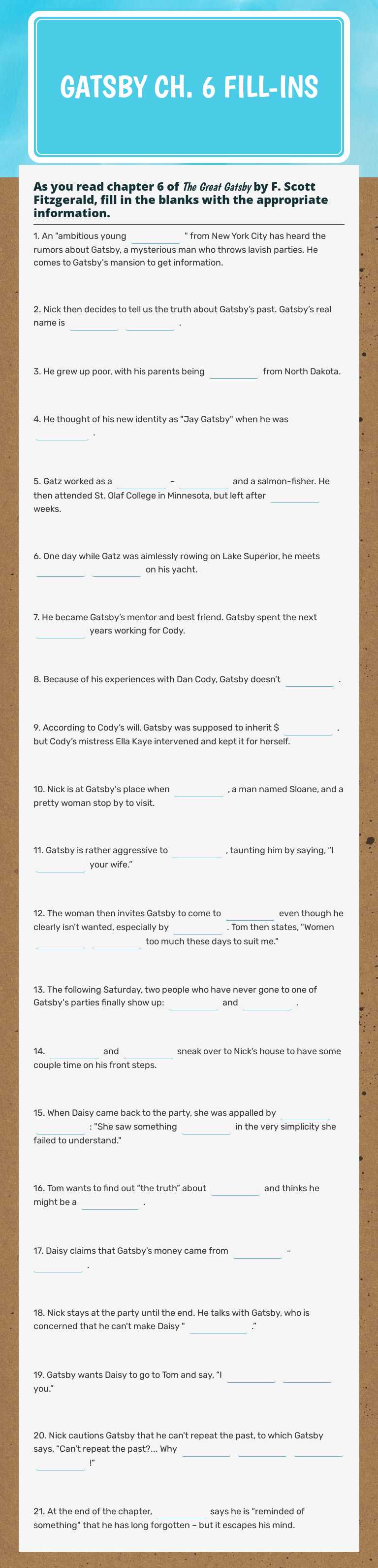 GATSBY Ch. 6
Fill-ins Grade 11 worksheet preview