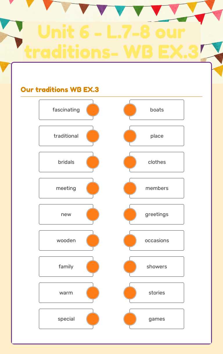 Unit 6 - L.7-8 our traditions- WB EX.3 worksheet preview image