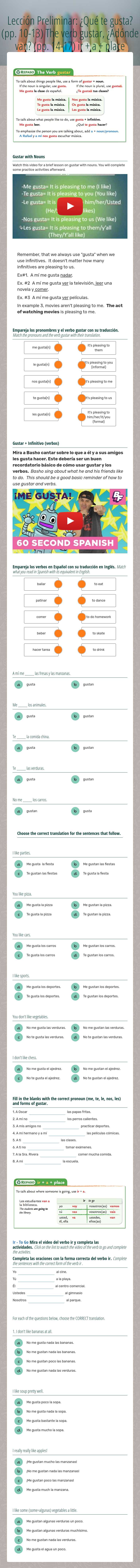 Lección Preliminar: ¿Qué te gusta?      (pp. 10-13) The verb gustar,                
¿Adónde van? (pp. 14-17) ir + a + place worksheet preview image