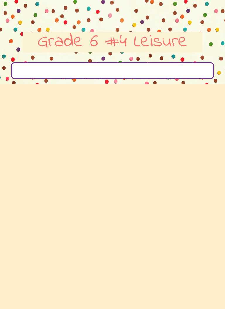 Grade 6 #4 Leisure worksheet preview image