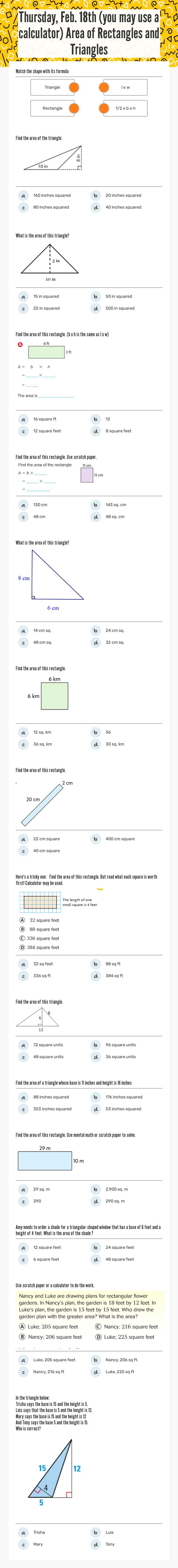 Thursday, Feb. 18th                          
   (you may use a calculator)                                  
Area of Rectangles and Triangles worksheet preview image