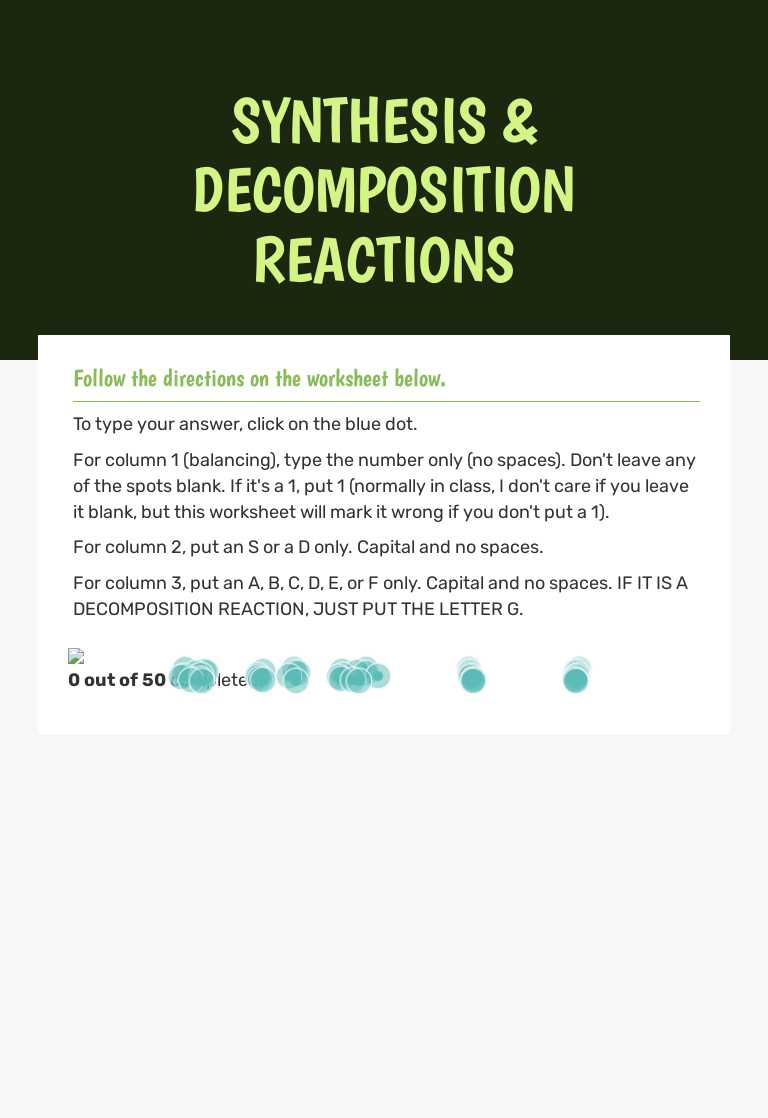SYNTHESIS & 
DECOMPOSITION REACTIONS worksheet preview image