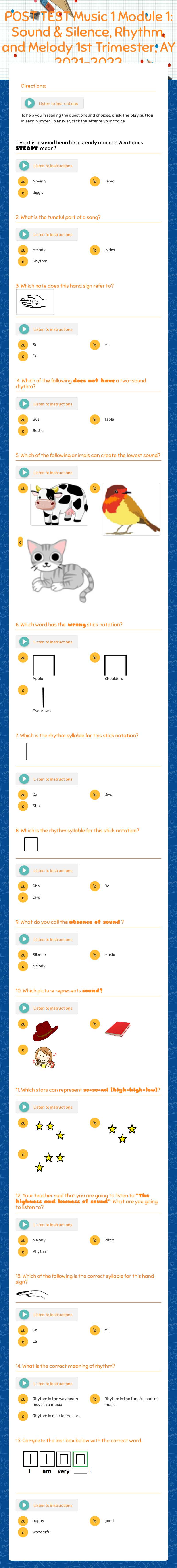 POST TEST
Music 1
Module 1: Sound & Silence, Rhythm, and Melody
1st Trimester, AY 2021-2022 worksheet preview image
