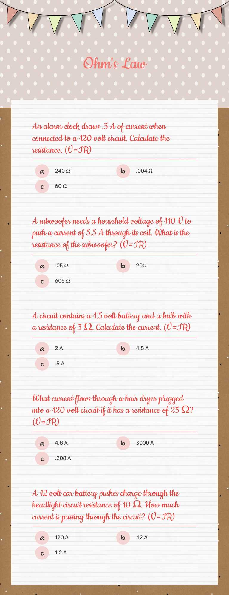 Practice Ohm's Law! Solve problems calculating voltage, current, and ...
