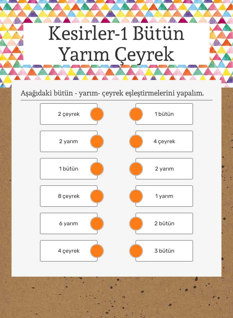 Kesirler-1 Bütün Yarım Çeyrek worksheet preview image