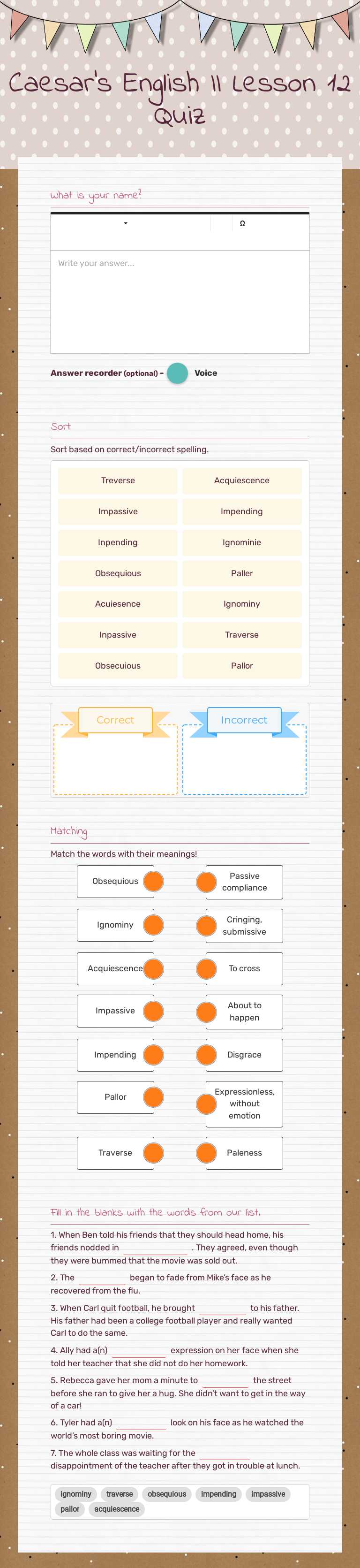 Caesar's English II
Lesson 12 Quiz worksheet preview image