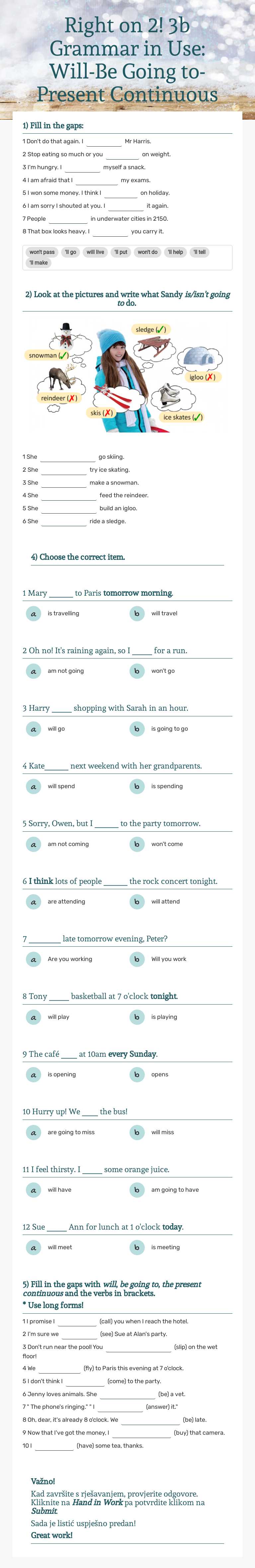 Right on 2! 3b Grammar in Use:     
 Will-Be Going to-Present Continuous Grade 6 worksheet preview