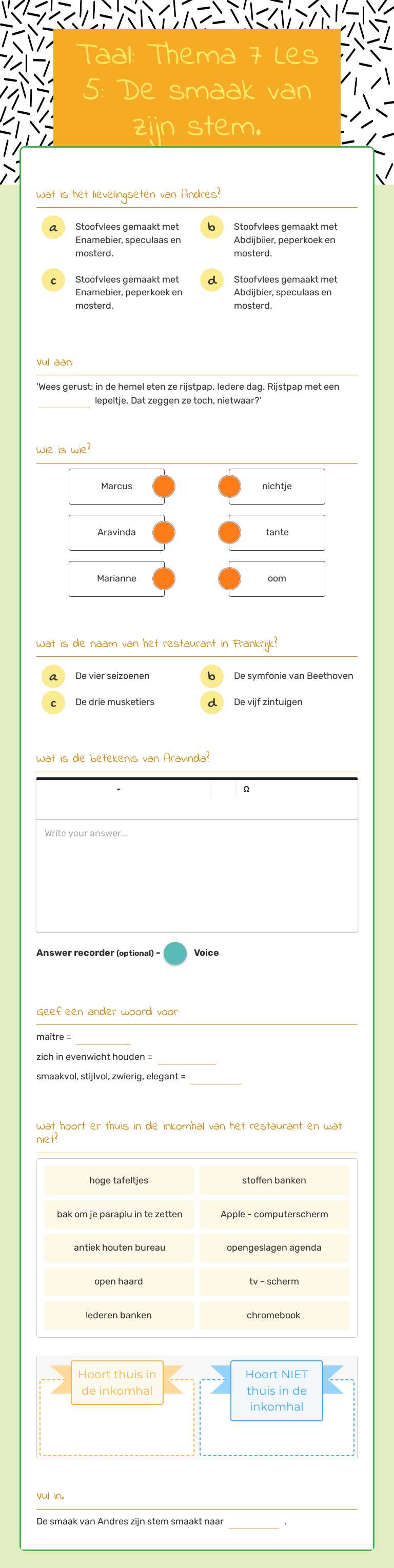 Taal: 
Thema 7 Les 5: 
De smaak van zijn stem. worksheet preview image