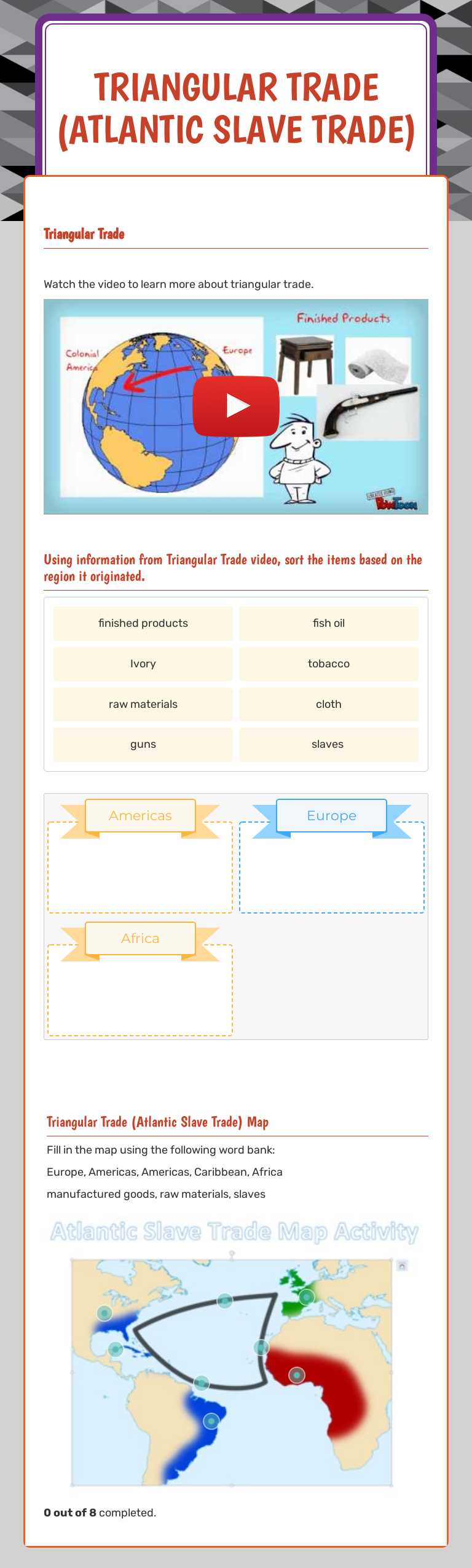 Triangular trade
(Atlantic Slave Trade) Grade 8 worksheet preview