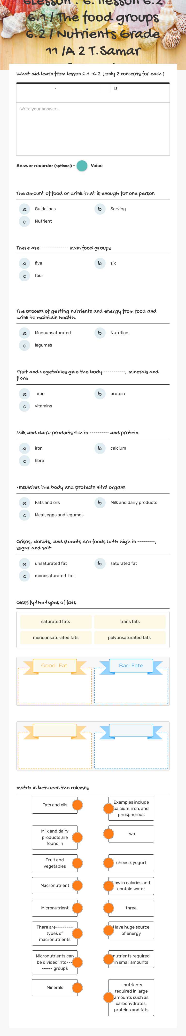 6Lesson . 6.1lesson 6.2
                 
  6.1 / The food groups 6.2 / Nutrients        
  Grade 11 /A 2                
   T.Samar Sammak Grade 11 worksheet preview