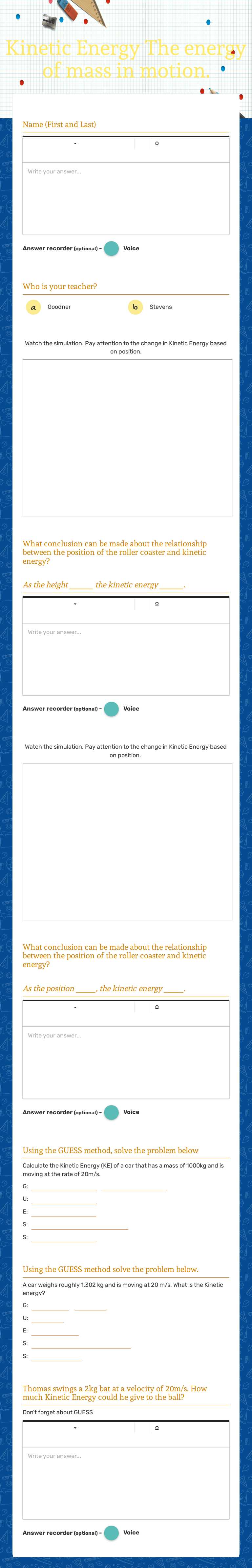 Kinetic Energy
 The energy of mass in motion. worksheet preview image