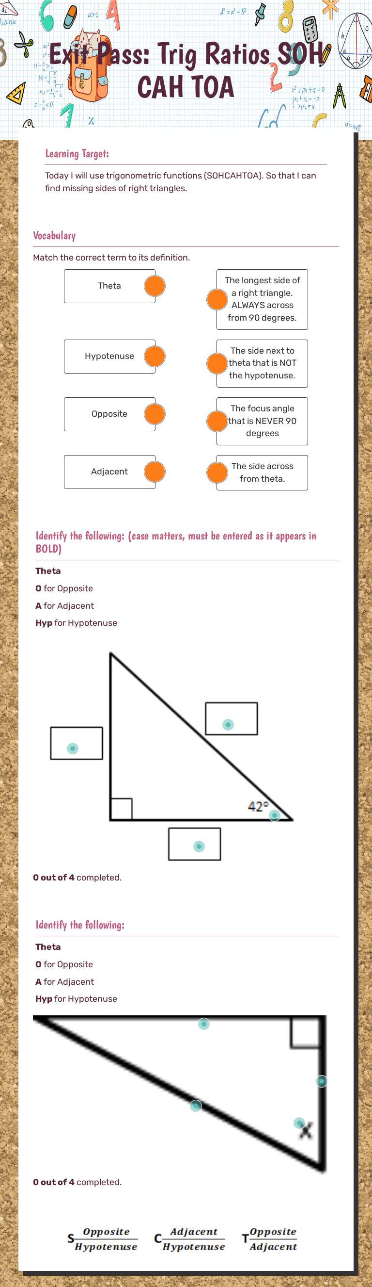 Exit Pass: Trig Ratios      
 SOH CAH TOA worksheet preview image