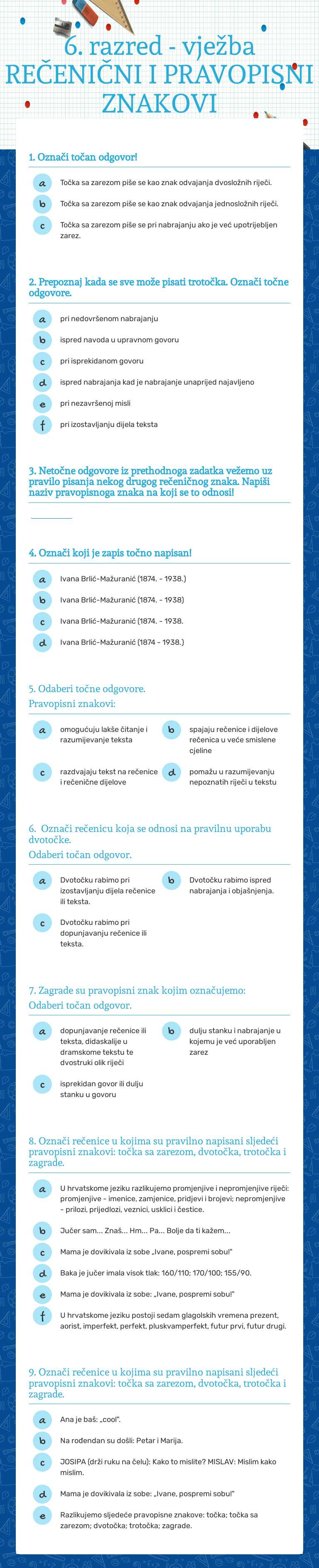 6. razred - vježba
REČENIČNI I PRAVOPISNI ZNAKOVI Grade 6 worksheet preview