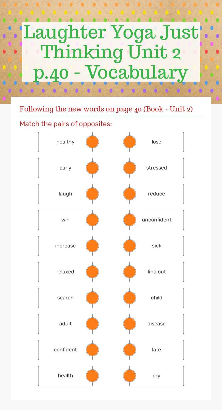 Laughter Yoga            Just Thinking               
 Unit 2 p.40 - Vocabulary worksheet preview