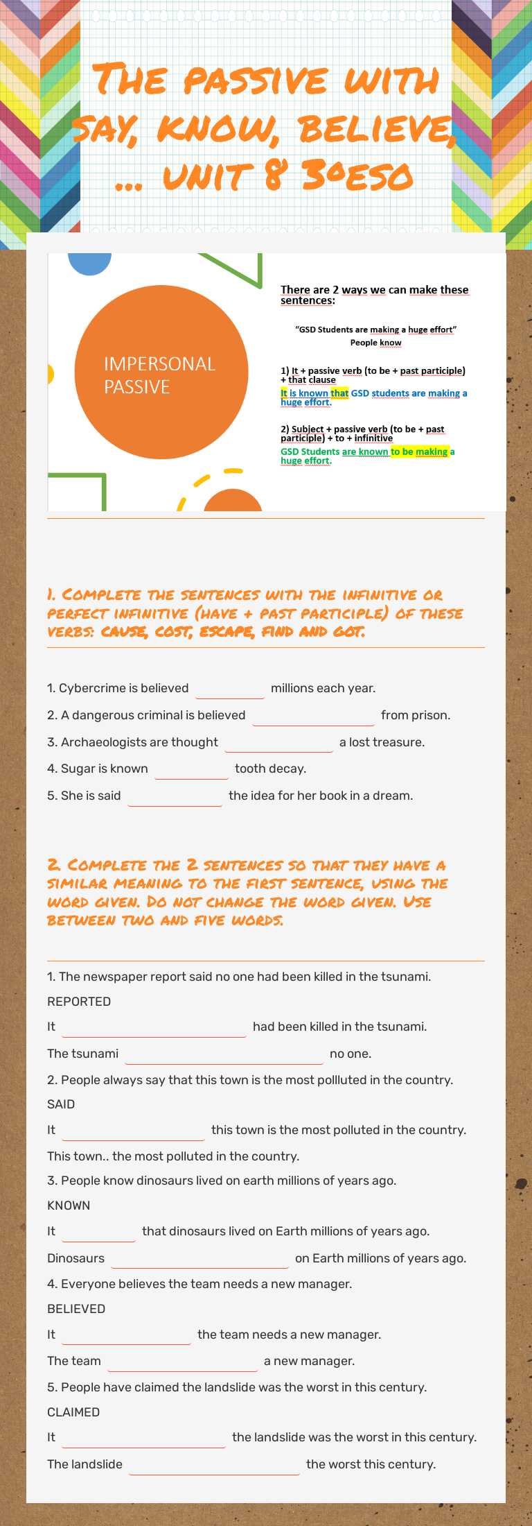 The passive with say, know, believe, ...   
 unit 8 3ºeso worksheet preview image